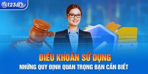 Điều Khoản Sử Dụng - Tổng Hợp Các Quy Định Bạn Cần Biết