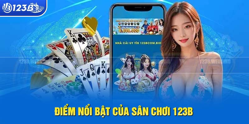 Điểm nổi bật khi trải nghiệm trò chơi trên nền tảng