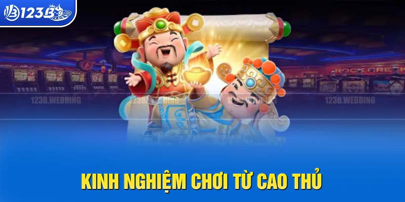 Kinh nghiệm chơi Game Slot 123B chính là không vội vàng