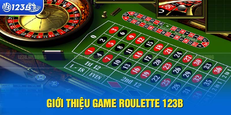 Tìm hiểu cụ thể về Roulette 123B